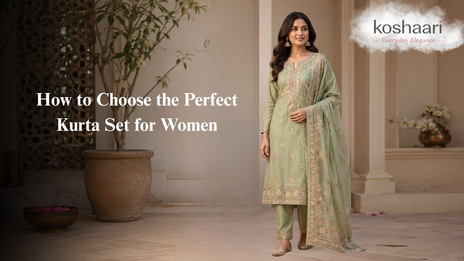 How to Choose the Perfect Kurta Set for Women